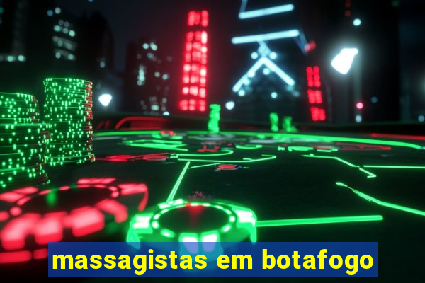 massagistas em botafogo